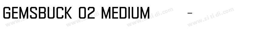 gemsbuck 02 medium字体字体转换